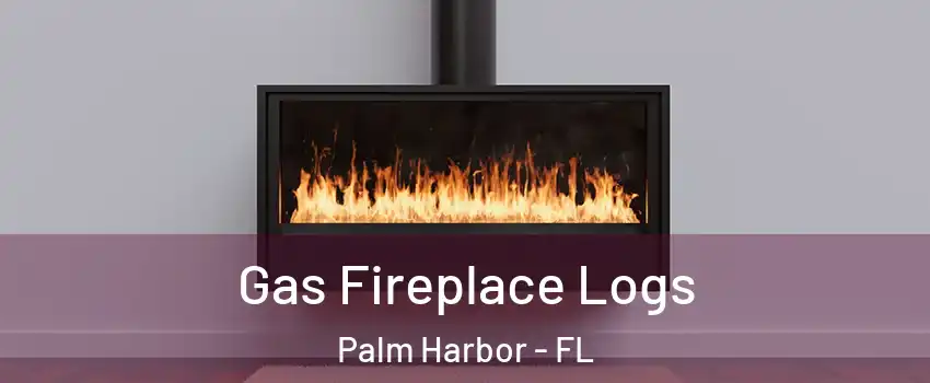  Gas Fireplace Logs Palm Harbor - FL