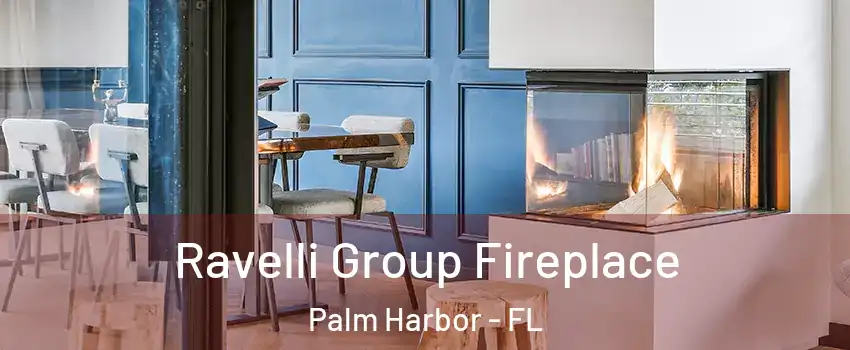  Ravelli Group Fireplace Palm Harbor - FL